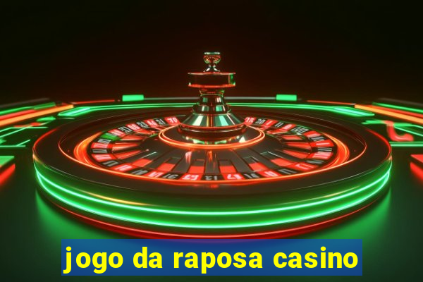 jogo da raposa casino